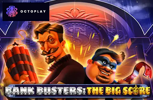 Bank Busters: The Big Score